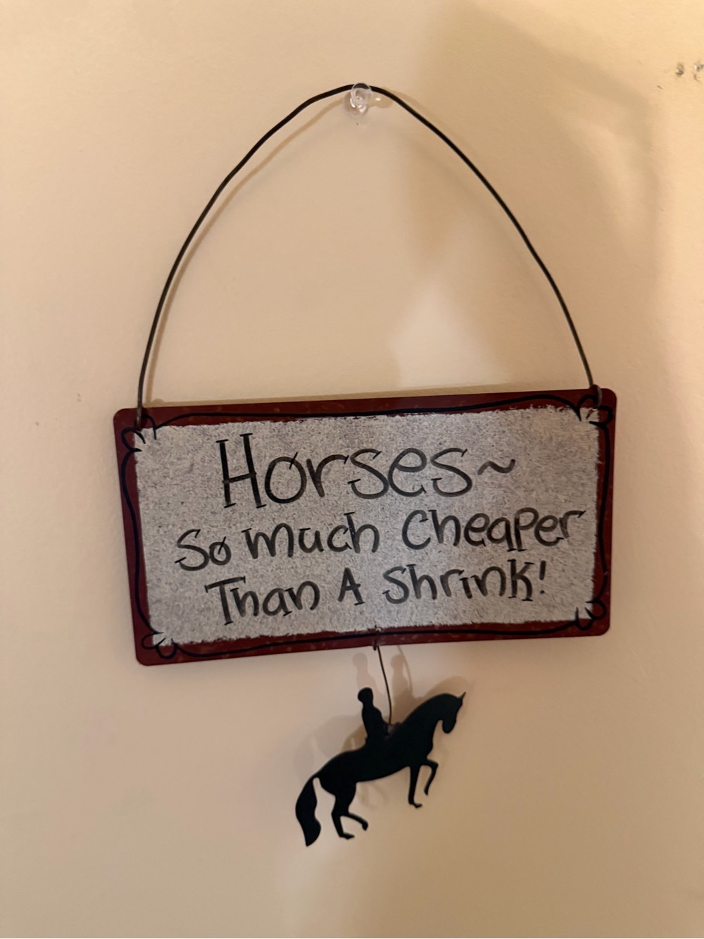 Horses So Much Cheaper Than A Shrink Wall Sign